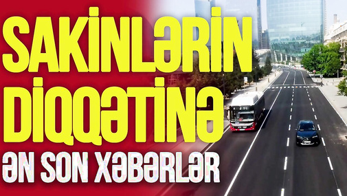 Bakıda yaşayanların DİQQƏTİNƏ: Tıxaca SON qoyulur, nəhəng LAYİHƏ gəlir – “Ana Xəbər”