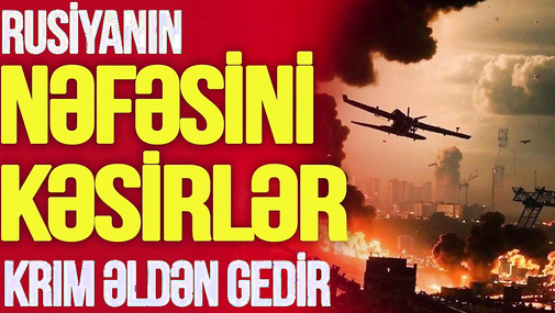 Rusiyanın NƏFƏSİNİ KƏSİRLƏR:Krım ƏLDƏN GEDİR, şəhərlərdə fövqəladə vəziyyət,əhali AYAQDA!–TV Musavat