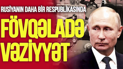 Rusiyanın daha bir respublikasında FÖVQƏLADƏ vəziyyət, Kremldən AÇIQLAMA – “Ana Xəbər”