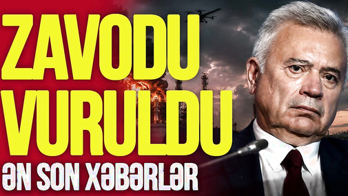 Vahid Ələkbərovun zavodu BOMBALANDI, Moskvada isə PANİKA: Evdən çıxmayın! TV Musavat