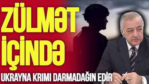 Ukrayna Krımı DARMADAĞIN edir, Rusiyanın bu əraziləri isə susuz və zülmət içində – TV Musavat