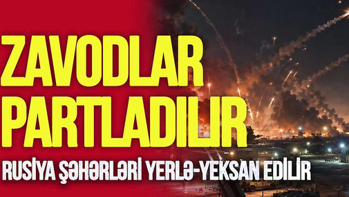 Rusiya şəhərləri YERLƏ-YEKSAN edilir: zavodlar partladılır, Krım ZÜLMƏT içində - TV Musavat