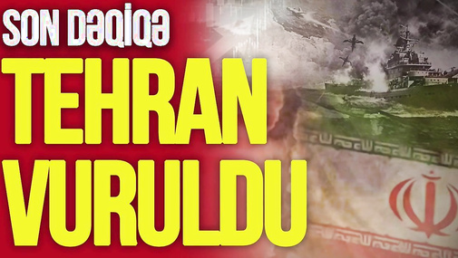 Tehran və Məşhəd BOMBALANDI: Ölənlər var, savaş alovlandı – TV Musavat