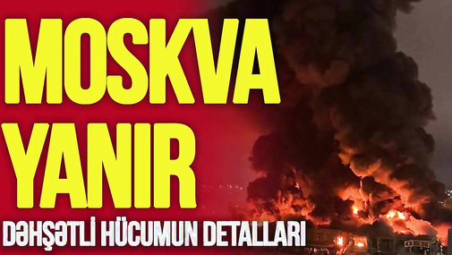 BU AN! Moskva YANIR, yaralılar xəstəxanalara daşınır- DƏHŞƏTLİ hücumun detalları