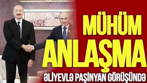 Əliyevlə Paşinyan görüşündə MÜHÜM anlaşma: Liderlər NƏLƏR danışdı? - TV Musavat