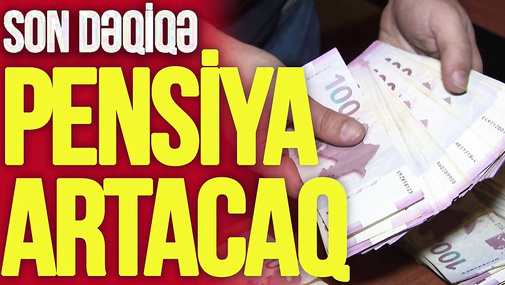 Əhalinin DİQQƏTİNƏ: Maaş və pensiya BU QƏDƏR artacaq - "Ana Xəbər"  - TV Musavat
